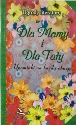 Ogrody literatury. Dla Mamy i dla Taty - Dorota Strukowska