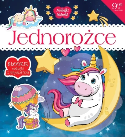 Naklejki iskierki z brokatem. Jednorożce - praca zbiorowa