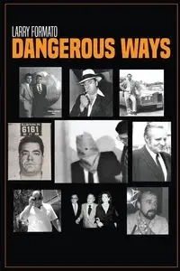 Dangerous Ways - Larry Formato