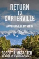 Return to Carterville - Robert McCarter J