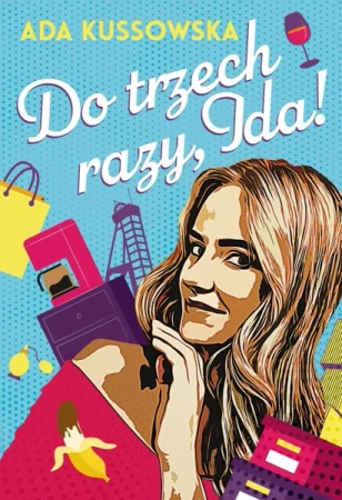 Do trzech razy, Ida! - Ada Kussowska