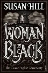 The Woman in Black - Susan Hill