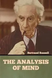 The Analysis of Mind - Russell Bertrand