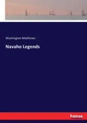 Navaho Legends - Matthews Washington