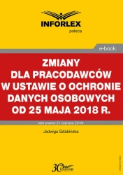 eBook Zmiany dla pracodawców w ustawie o ochronie danych osobowych od 25 maja 2018 r. - Jadwiga Sztabińska