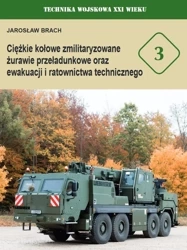 Ciężkie kołowe zmilitaryzowane żurawie... - Jarosław Brach