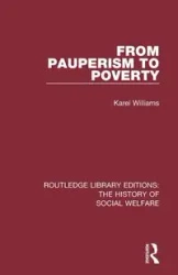 From Pauperism to Poverty - Williams Karel
