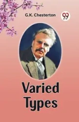 Varied Types - Chesterton G.K.