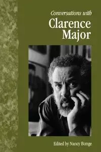 Conversations with Clarence Major - Major Clarence