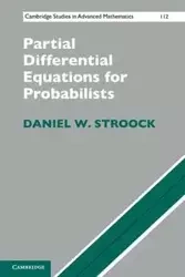 Partial Differential Equations for Probabilists - Stroock Daniel W.