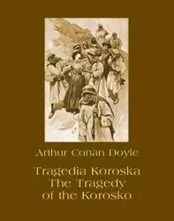 eBook Tragedia Koroska. The Tragedy of the Korosko - Arthur Conan Doyle epub mobi