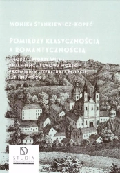 Pomiędzy klasycznością a romantycznością - Monika Stankiewicz-Kopeć