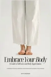 Embrace Your Body - Emerson Maya