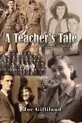 A Teacher's Tale - Joe Gilliland