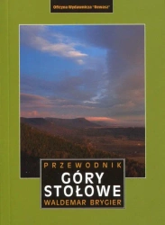 Góry Stołowe. Przewodnik wyd. 3 - Waldemar Brygier