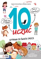 10 uczuć. Wyprawa do świata emocji - Marcin Przewoźniak, Dominika Drużka