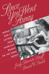 Since You Went Away - Judy Barrett Litoff