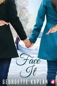 Face It - Georgette Kaplan
