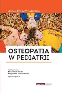 Osteopatia w pediatrii - Jane Elizabeth Carreiro