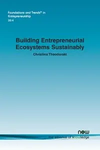 Building Entrepreneurial Ecosystems Sustainably - Christina Theodoraki