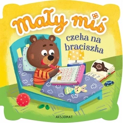 Mały miś czeka na braciszka - praca zbiorowa