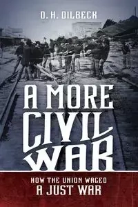 A More Civil War - Dilbeck D. H.