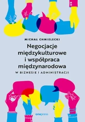 Negocjacje międzykulturowe i współpraca... - Michał Chmielecki