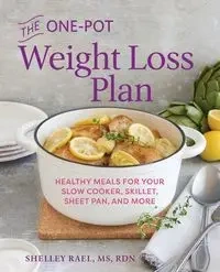 The One-Pot Weight Loss Plan - Shelley Rael