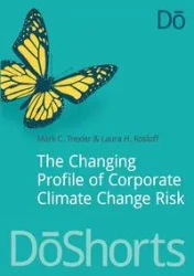 The Changing Profile of Corporate Climate Change Risk - Mark Trexler