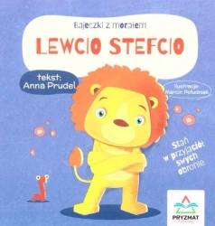 Bajeczki z morałem. Lewcio Stefcio - Anna Prudel