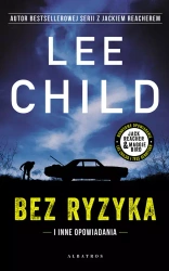 Bez ryzyka - Lee Child