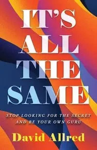 IT'S ALL THE SAME - David Allred