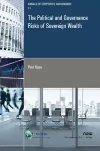 The Political and Governance Risks of Sovereign Wealth - Rose Paul