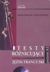Francuski. Testy różnicujące poziom A2 CD NOWELA - Alicja Sobczak, Beata Zawisza