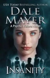 Insanity - Dale Mayer