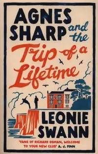 Agnes Sharp and the Trip of a Lifetime - Leonie Swann