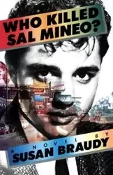 Who Killed Sal Mineo? - Susan Braudy