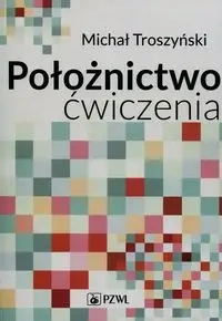 Położnictwo - ćwiczenia - Michał Troszyński