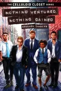 Nothing Ventured, Nothing Gained - Tammons Brennen