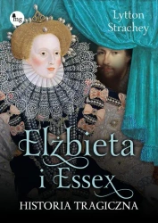 eBook Elżbieta i Essex. Historia tragiczna - Lytton Strachey mobi epub