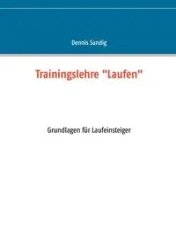 Trainingslehre "Laufen" - Dennis Sandig