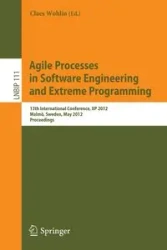Agile Processes in Software Engineering and Extreme Programming - Wohlin Claes