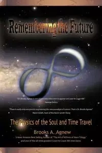 Remembering the Future - Agnew Brooks A.