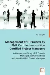 Management of #I'T Projects by PMP Certified  versus Non Certified Project Managers - Gokaydin Tug