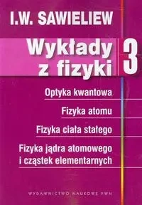 Wykłady z fizyki Tom 3 - Sawieliew I.W.