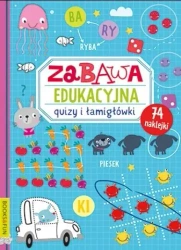 Zabawa edukacyjna. Quizy i łamigłówki - praca zbiorowa
