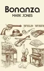 Bonanza - Mark Jones