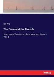 The Farm and the Fireside - Bill Arp