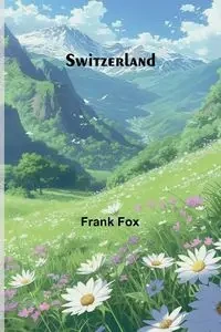 Switzerland - Frank Fox