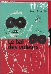 Bal des voleurs - Jean Anouilh